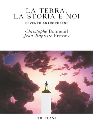 cover image of La terra, la storia e noi